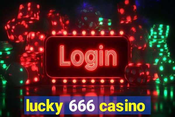 lucky 666 casino